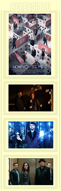 Now You See Me 2 recensione