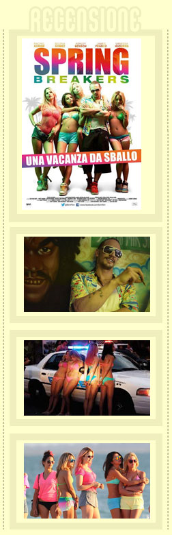 Spring Breakers recensione