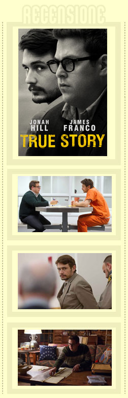 True Story recensione