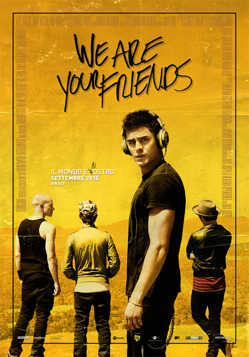 We Are Your Friends locandina/poster